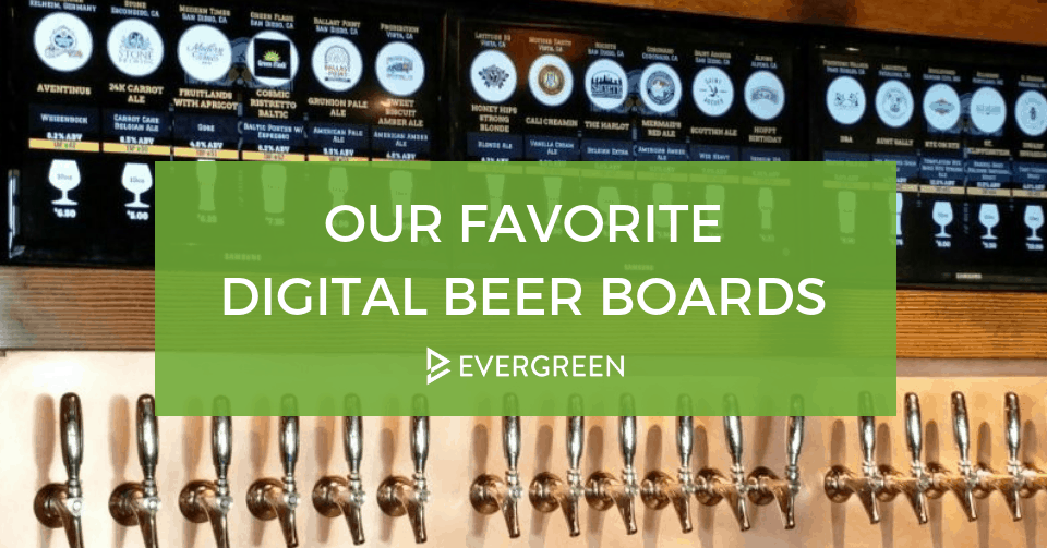 Best Digital Beer Board Examples TapHunter by Evergreen
