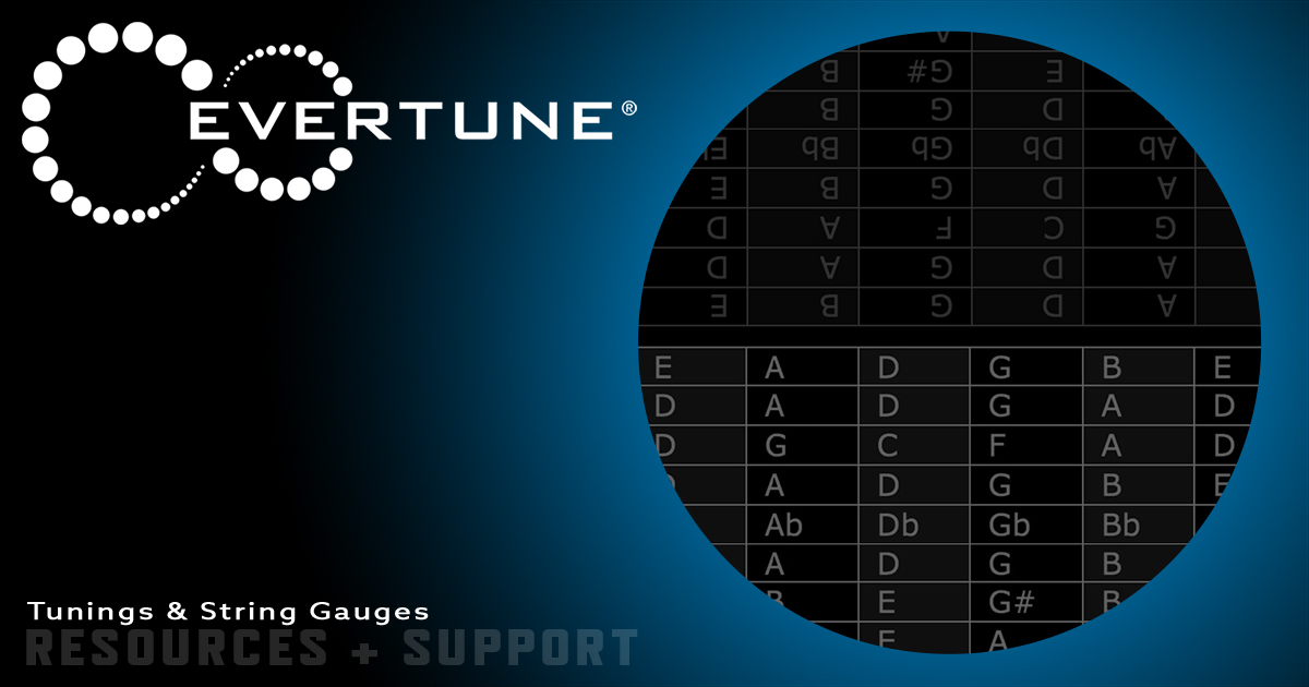 Tunings and String Gauges • EverTune Resources