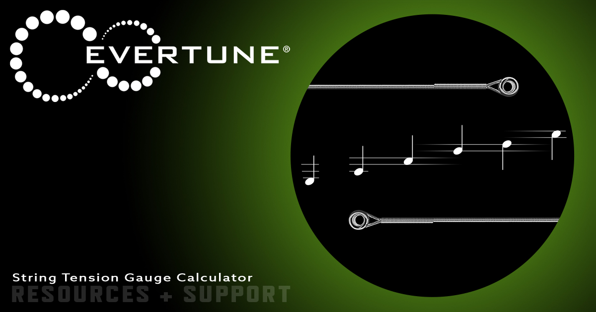 String Tension Gauge Calculator • EverTune Resources