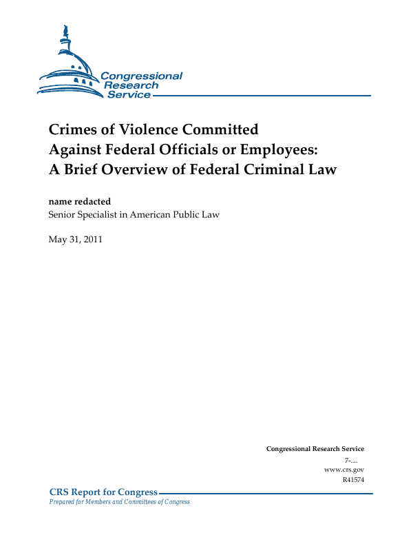 Crimes of Violence Committed Against Federal Officials or Employees A