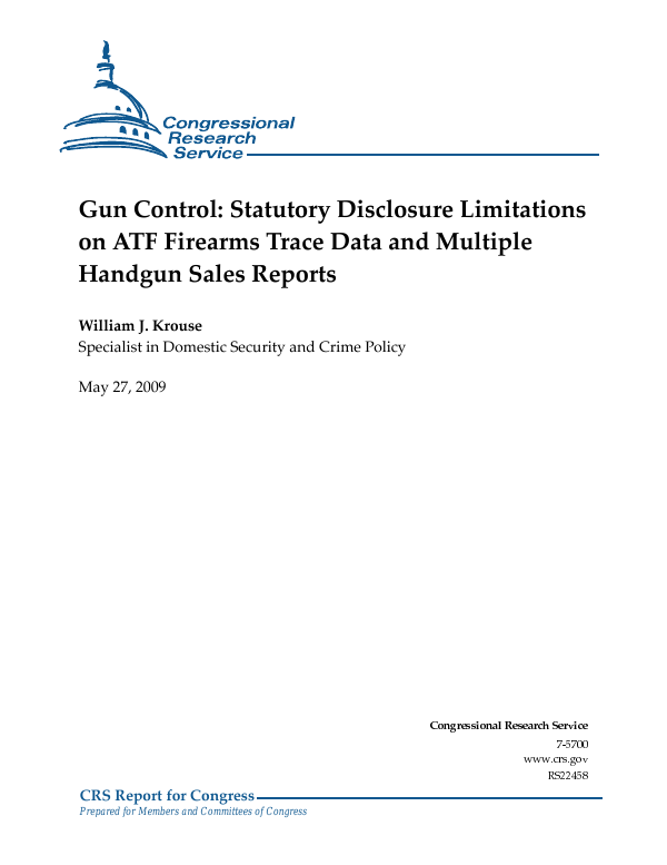 Gun Control Statutory Disclosure Limitations on ATF Firearms Trace