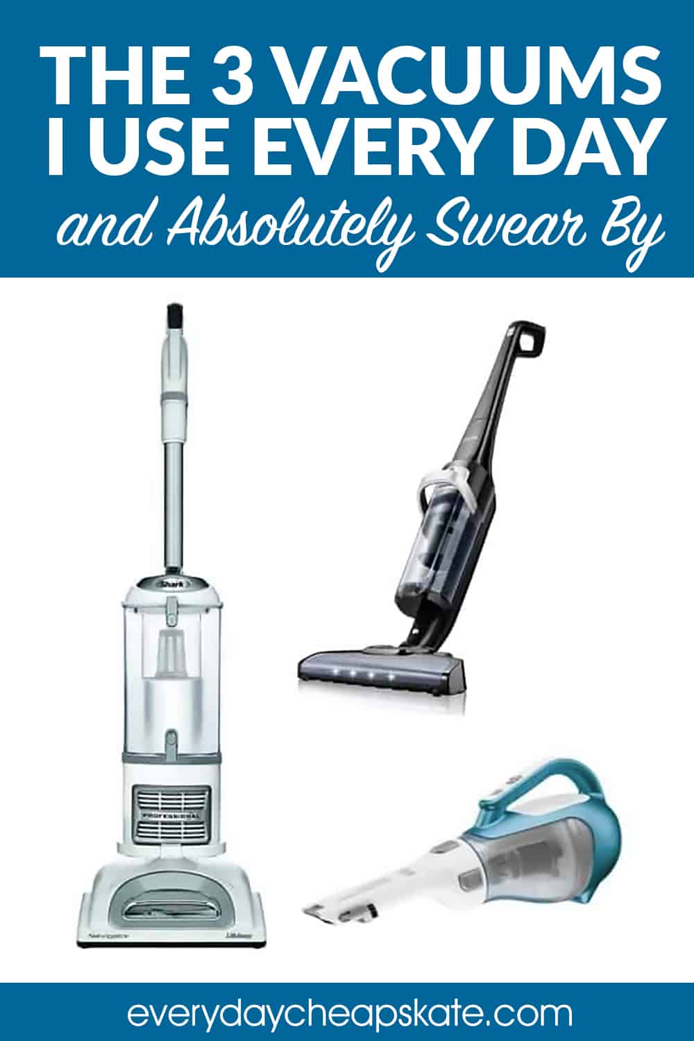 The 4 Vacuums I Use Every Day and Swear By! • Everyday Cheapskate