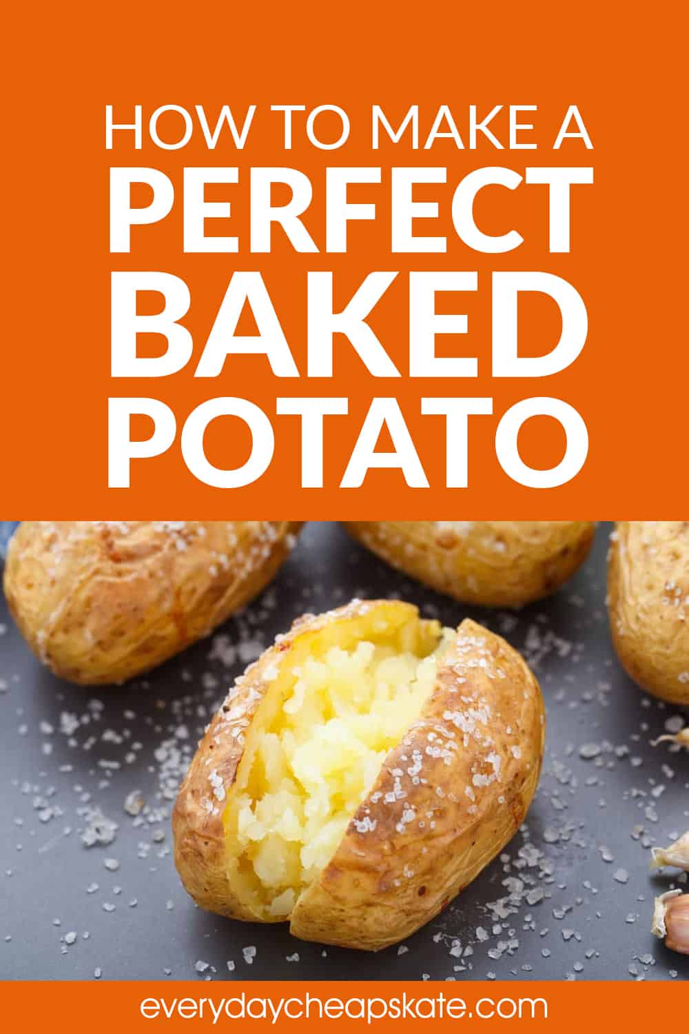 How to Make a Perfect Baked Potato • Everyday Cheapskate