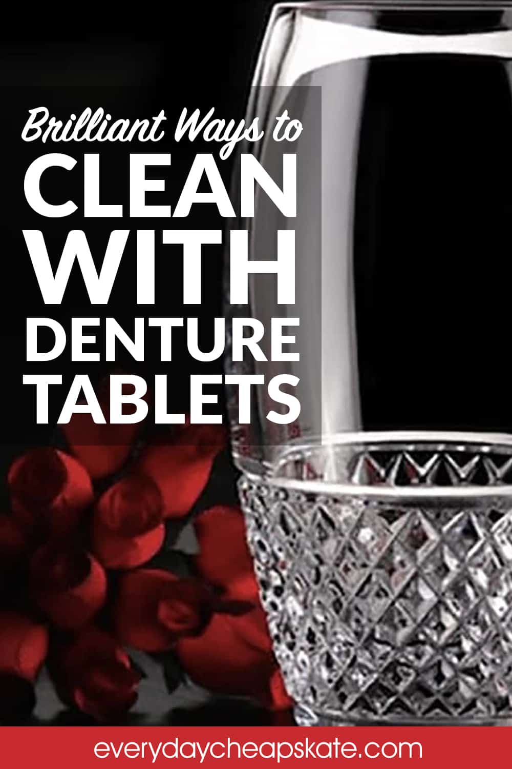 How to Clean With Denture Tablets • Everyday Cheapskate