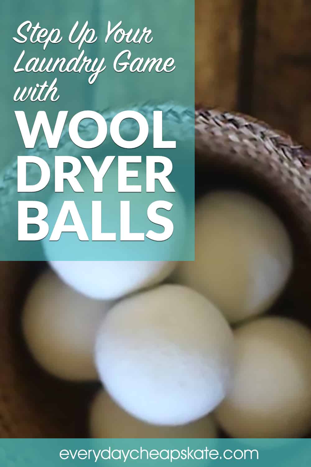 How to Use Wool Dryer Balls • Everyday Cheapskate
