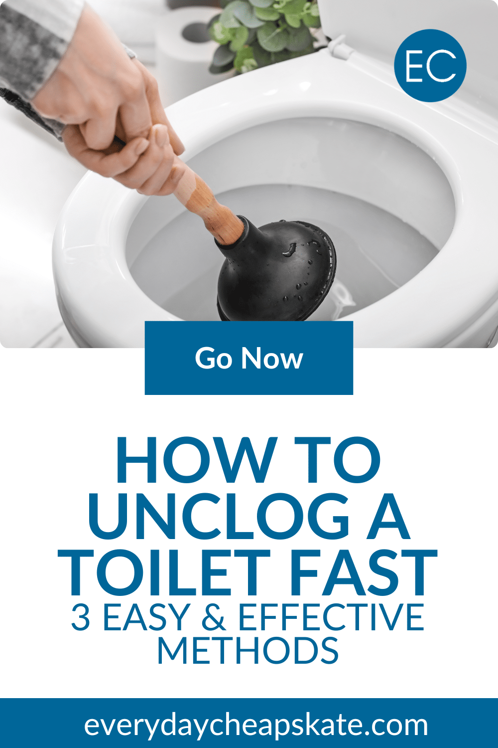 How to Unclog a Toilet Fast 3 Easy and Effective Methods • Everyday