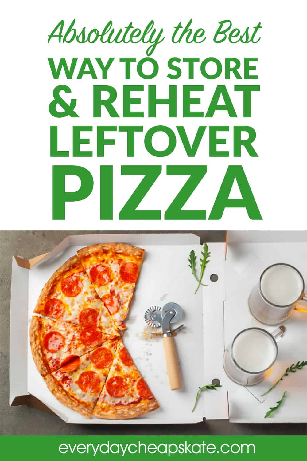 Best Way to Store and Reheat Leftover Pizza