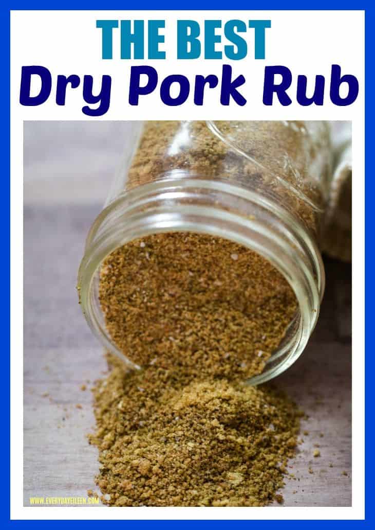 The Best Pork Dry Rub Everyday Eileen