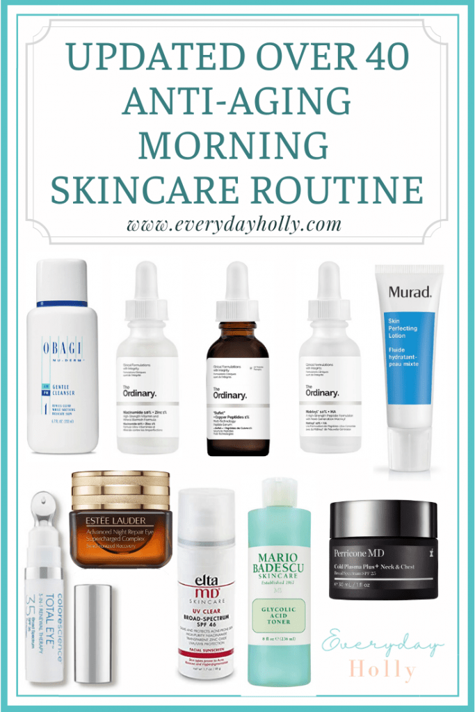 Updated Over 40 Antiaging Skincare Routine Everyday Holly