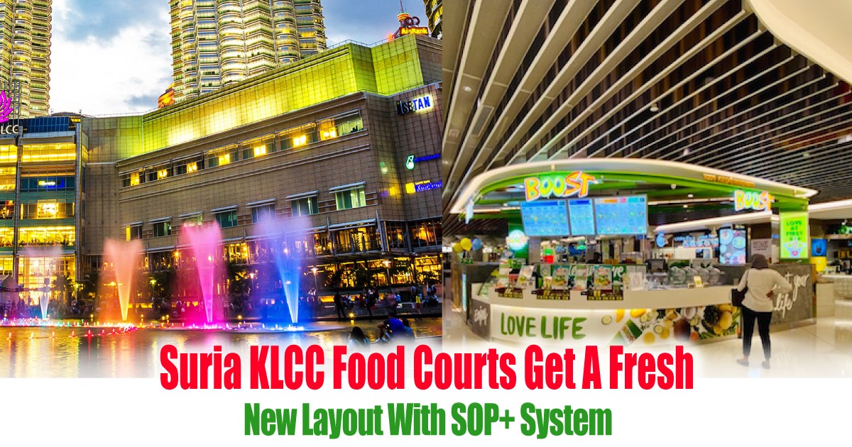 Suria KLCC Food Courts Gets A Fresh New Layout With SOP+ System