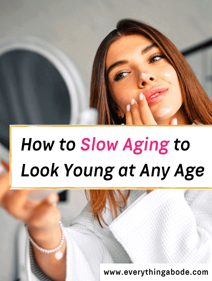 How to Slow Aging So You Can Feel and Look Great in Your Skin