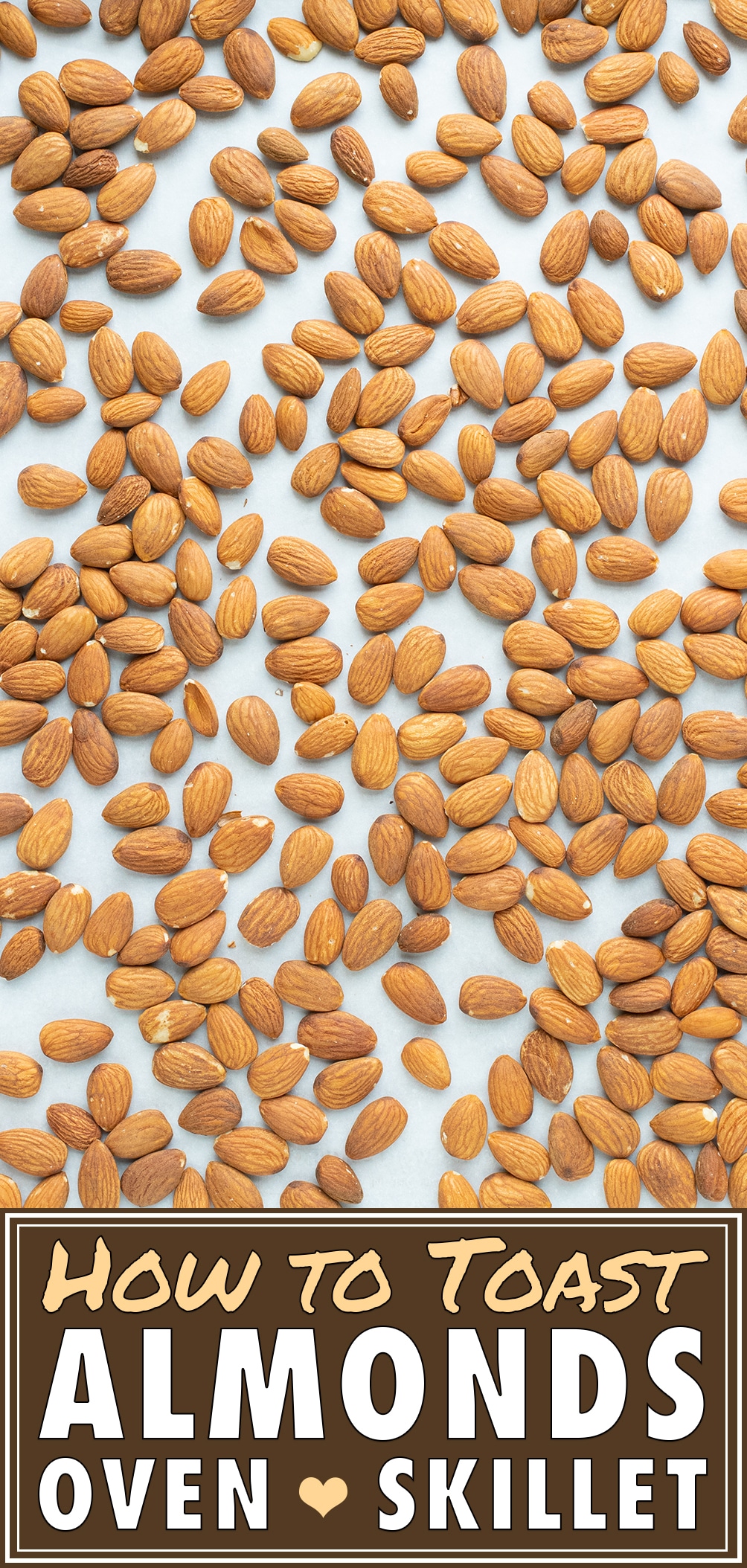 How to Roast Almonds (Quick & Easy!) Evolving Table