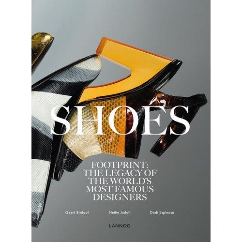SHOESFOOTPRINT THE LEGACY OF THE WORLD'S MOST FAMOUS DESIGNERS