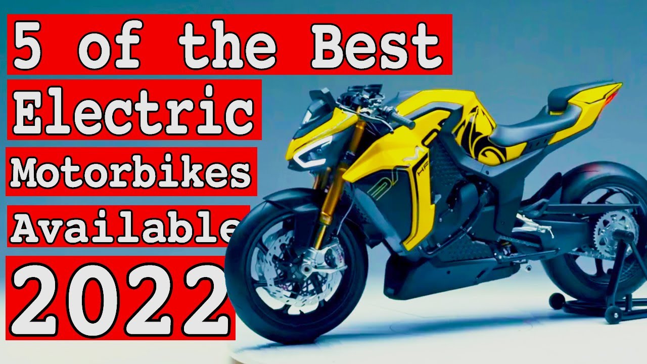 5 of the Best Electric Motorbikes (2022) EVSHIFT