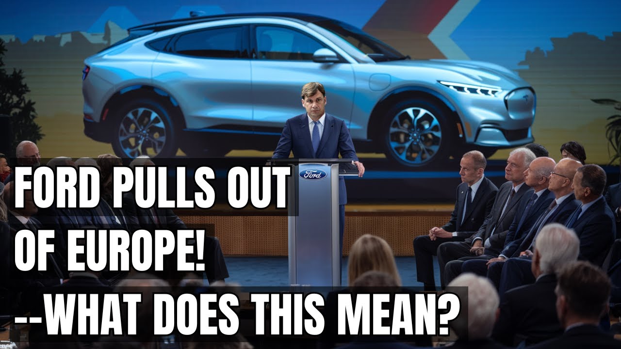 Ford’s European Exit The Bold Move No One Saw Coming! Electric Car