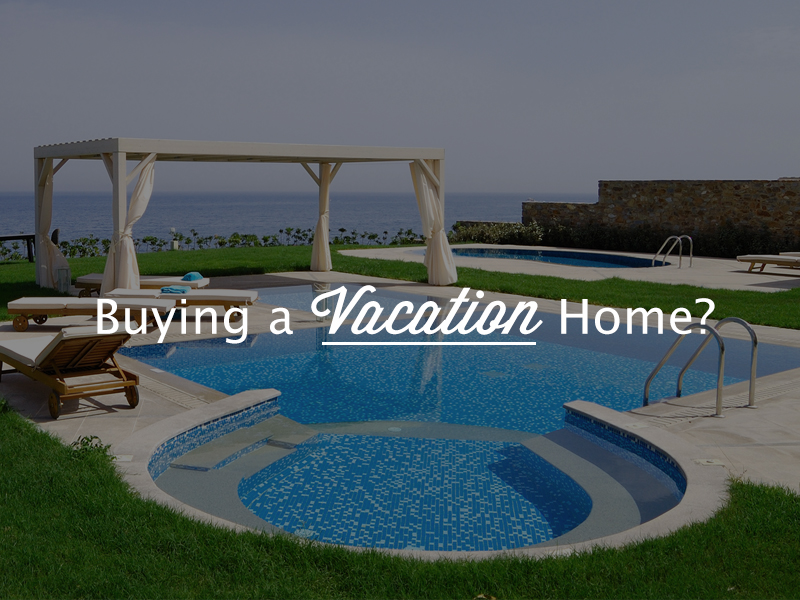 Buying a Vacation Home? BHHS EWM Realty