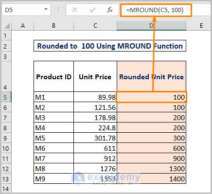 Excel Round to Nearest 100 (6 Quickest Ways) - ExcelDemy