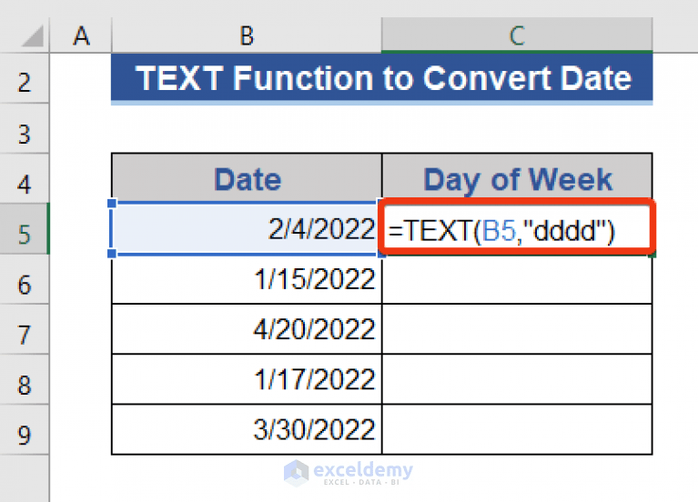 How to Convert Date to Day of Week in Excel (8 Methods) ExcelDemy