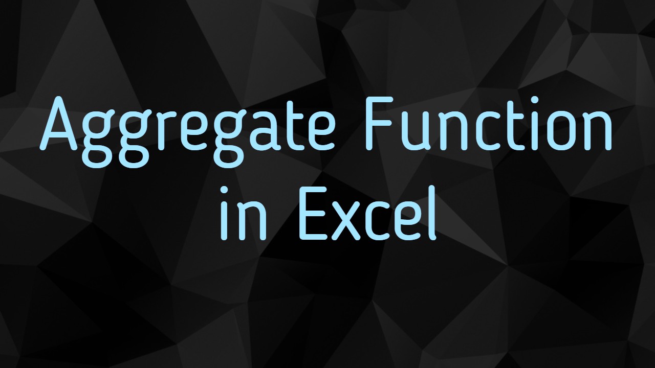Aggregate Function in Excel 【 How to use Aggregate Function 】 Excel