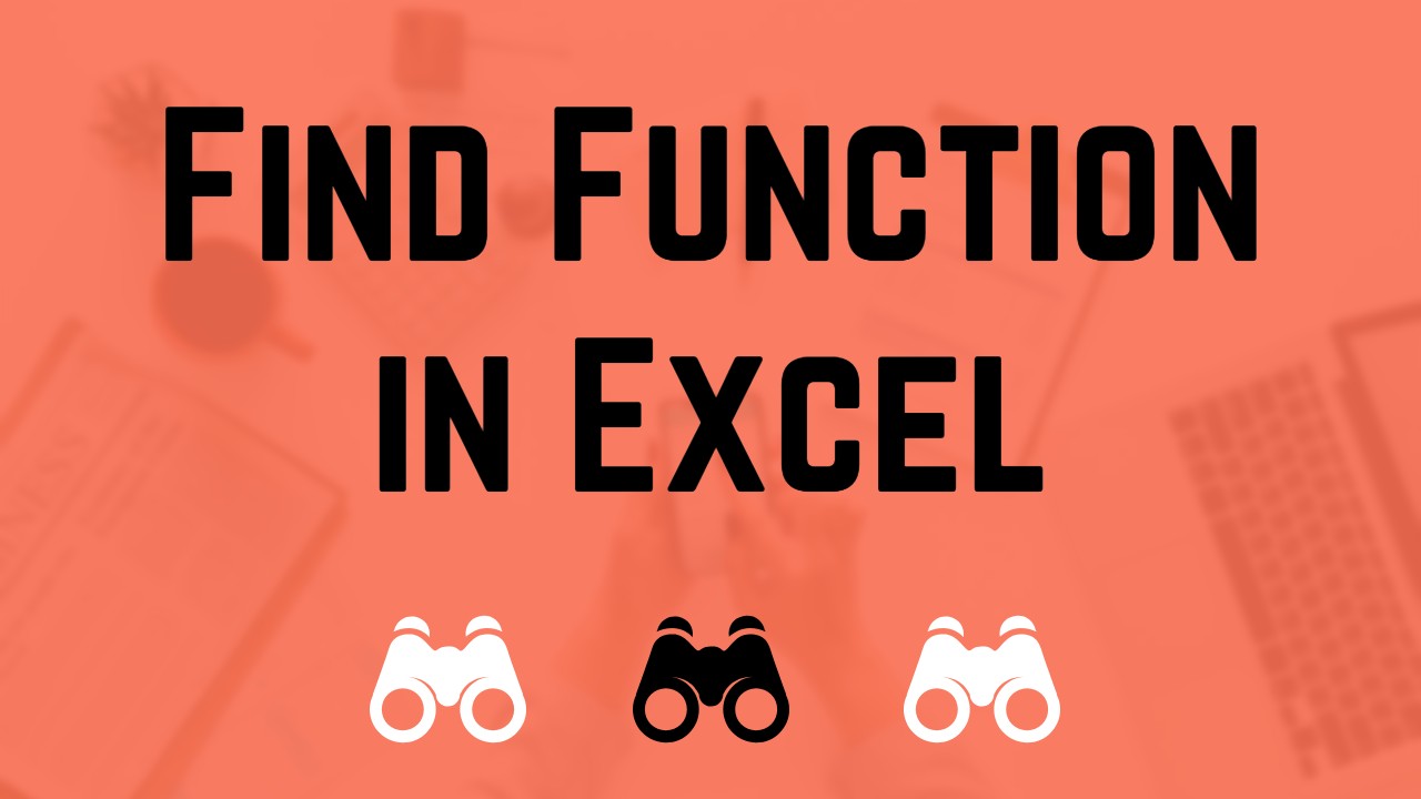 Find Function 【 How to use the Excel Find Function 】 Excel Formulas