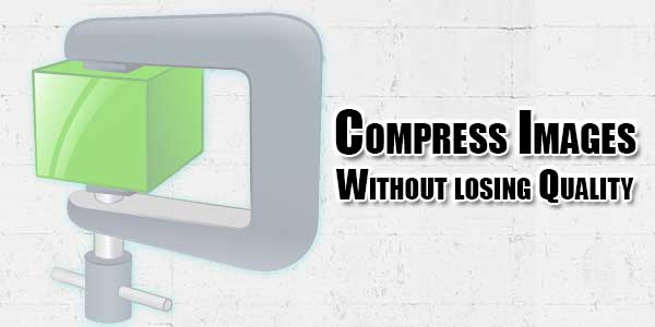 How To Compress Images Without losing Quality? EXEIdeas Let's Your