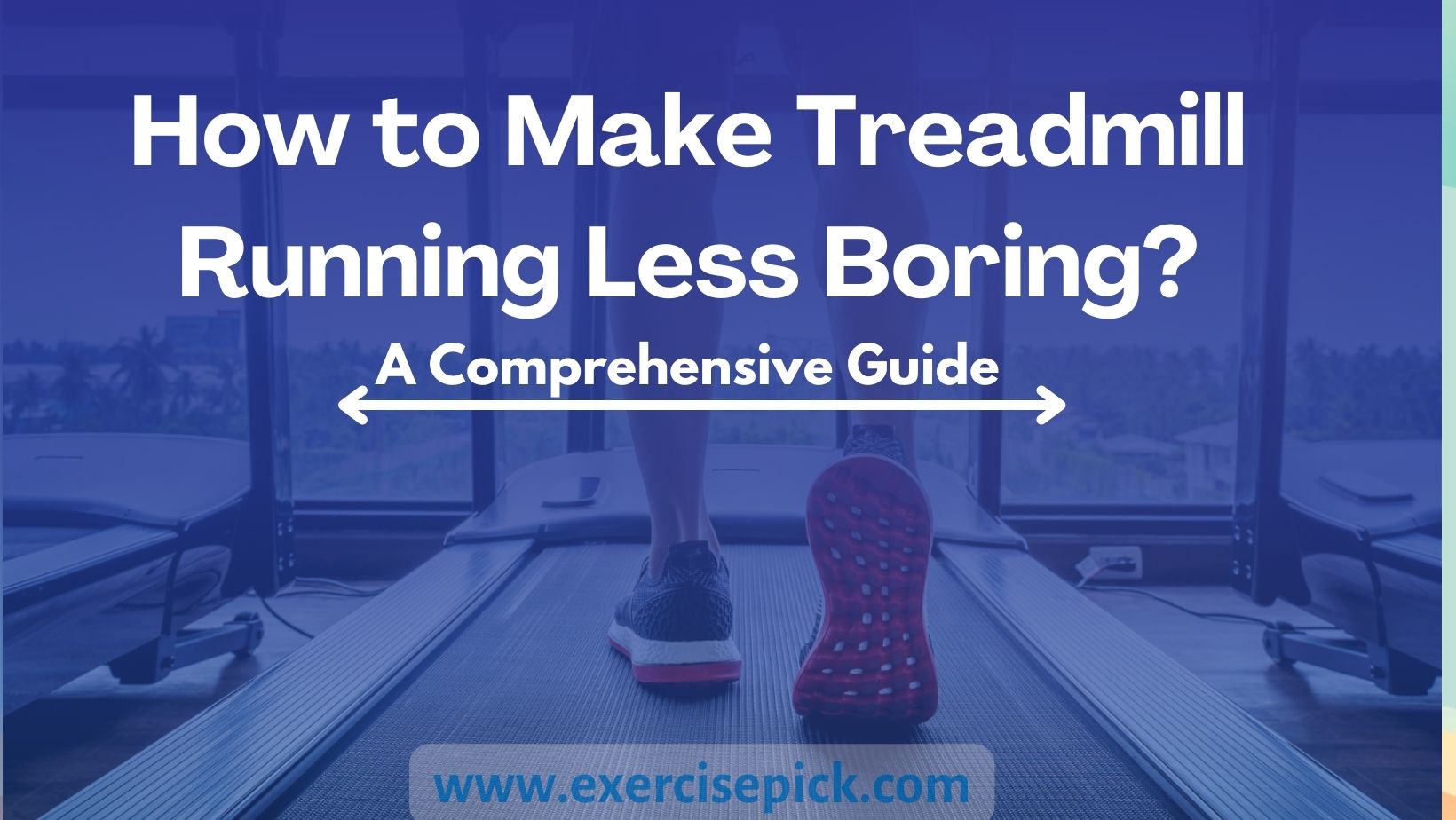 How to Make Treadmill Running Less Boring Expert Tips for Exciting