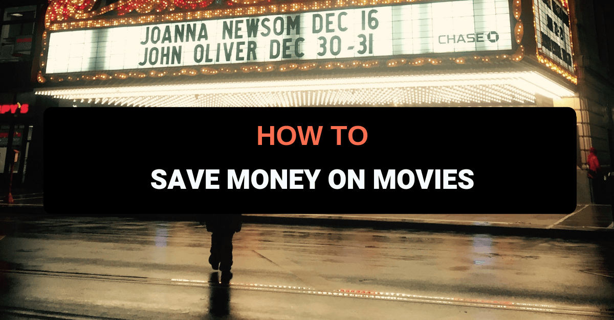 How to Save Money on Movies