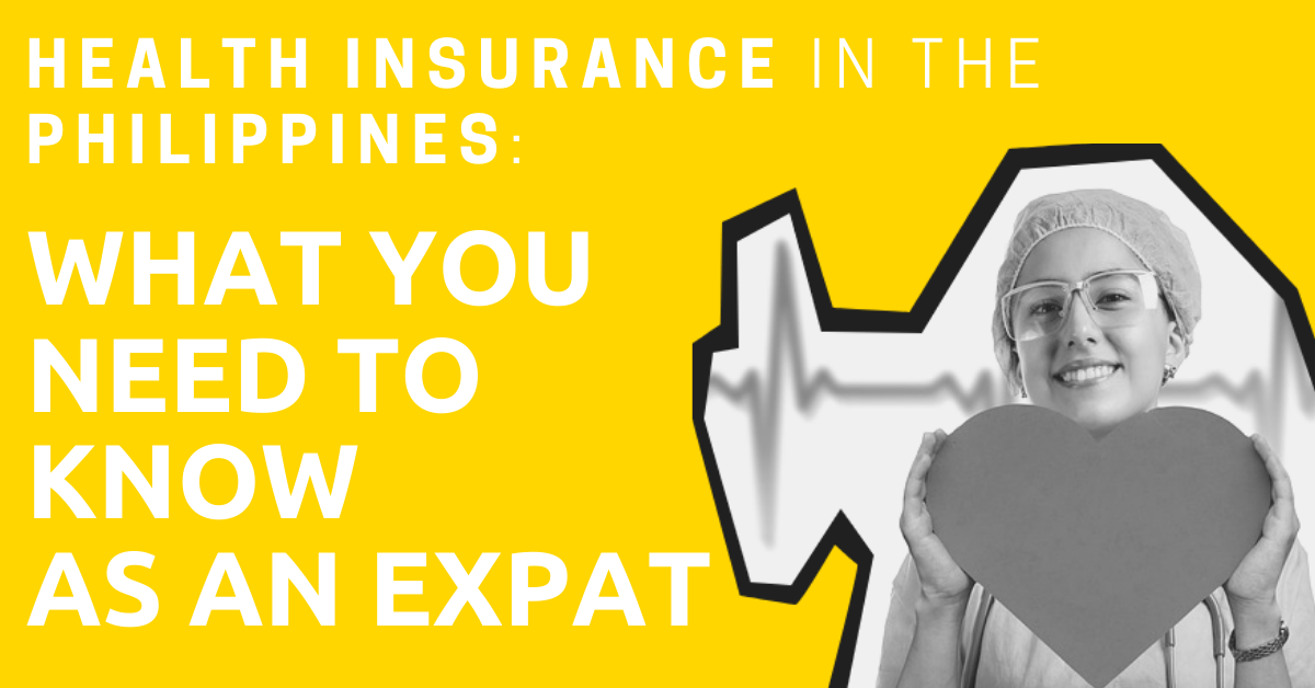 Health Insurance in the Philippines What You Need to Know as an Expat