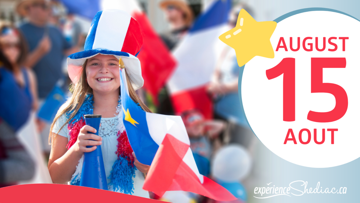 Fête des Acadiens Experience Shediac