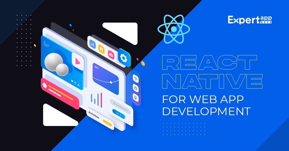 React Native for  App Development What You Need to Know?