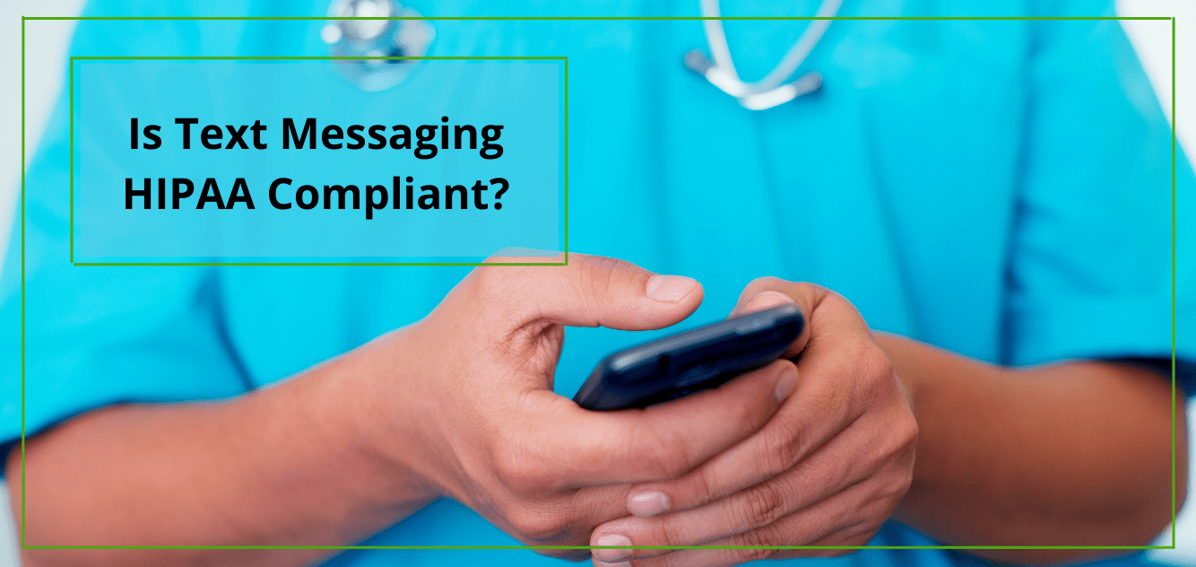 Are Text Messages HIPAA compliant? ExpertTexting Blog