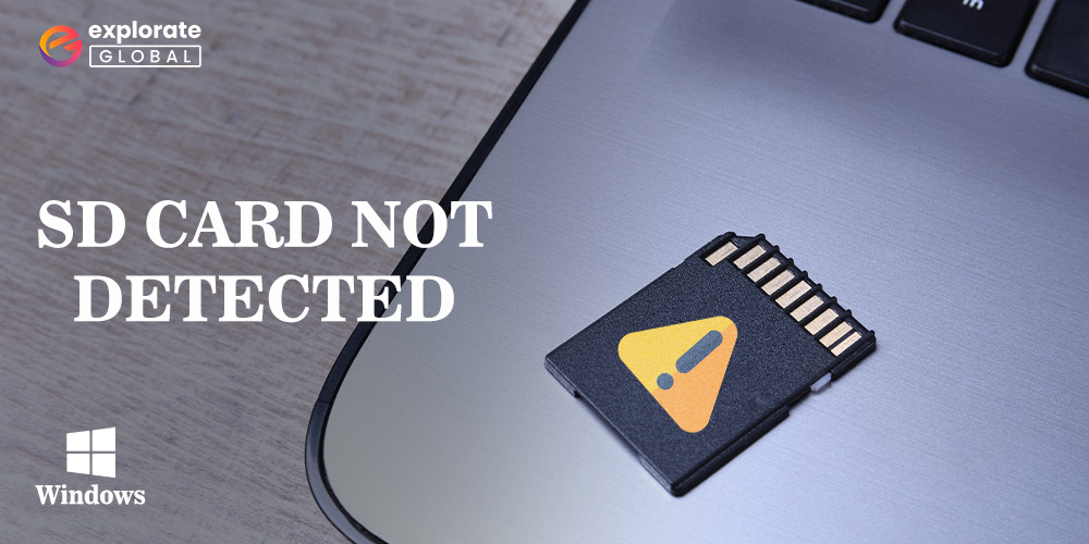 How to Solve SD Card Not Detected on Windows PC