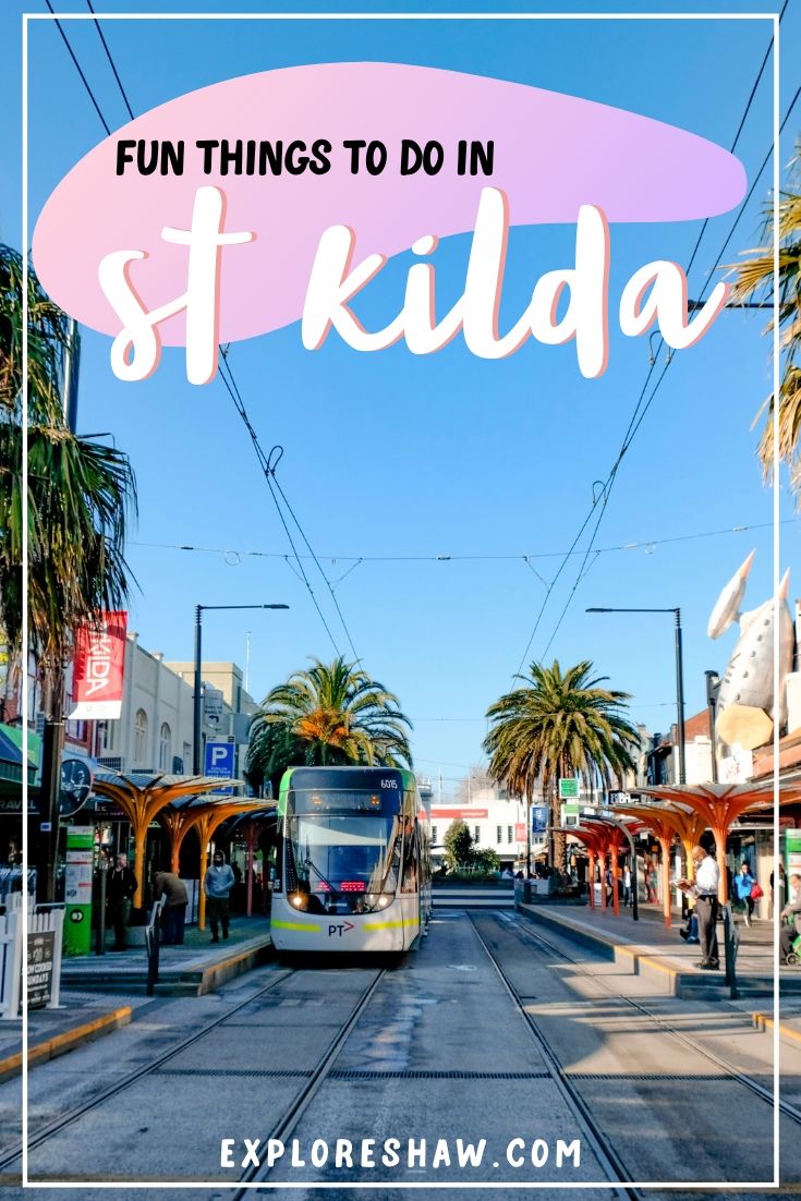 All The Best Things To Do In St Kilda Explore Shaw