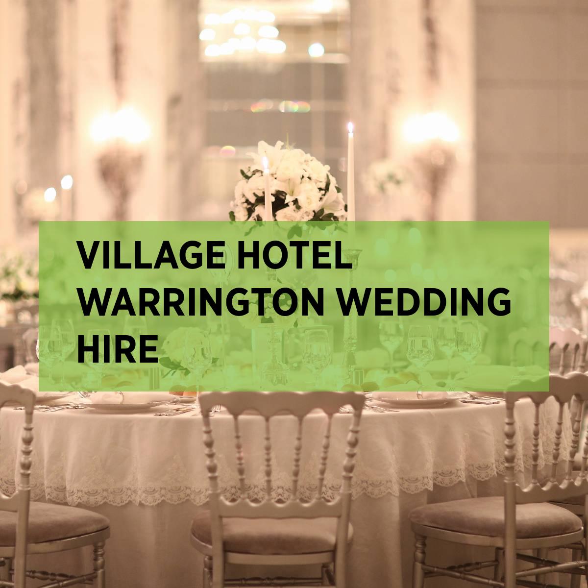 Village Hotel Warrington Furniture Hire • Expo Hire UK