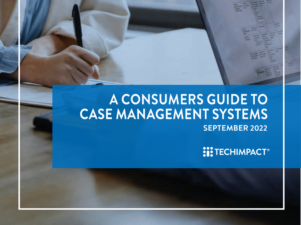 Tech Impact’s Guide to Case Management Systems Exponent Case Management