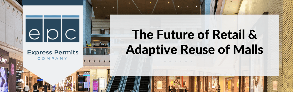 The Future of Retail & Adaptive Reuse of Malls Express