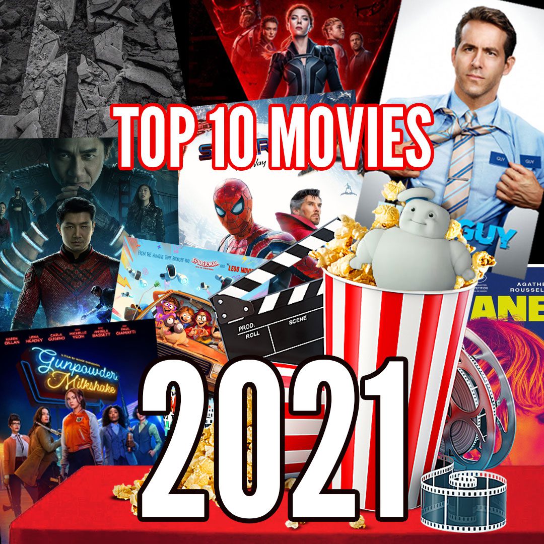 Our Team's Top 10 Movies of 2021 Eye Crave Network