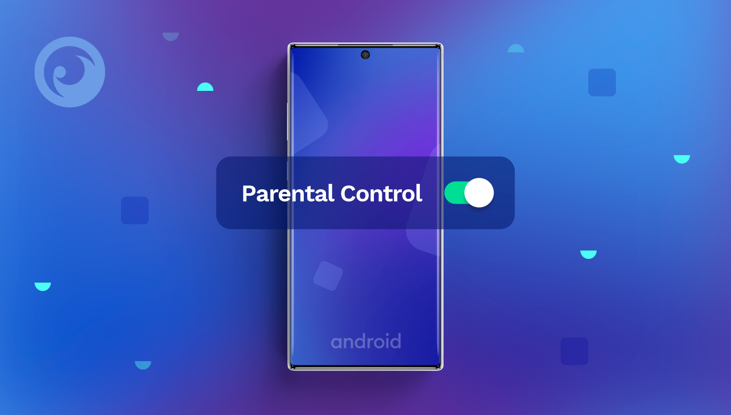 How to Set Up Parental Controls on Android 4 Proven Ways