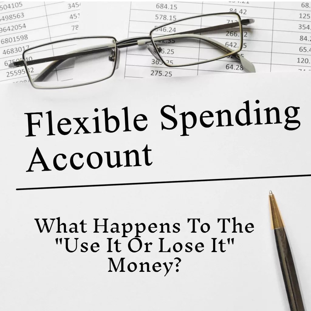 What Happens to That “Use It or Lose It” FSA Money? EZ.Insure
