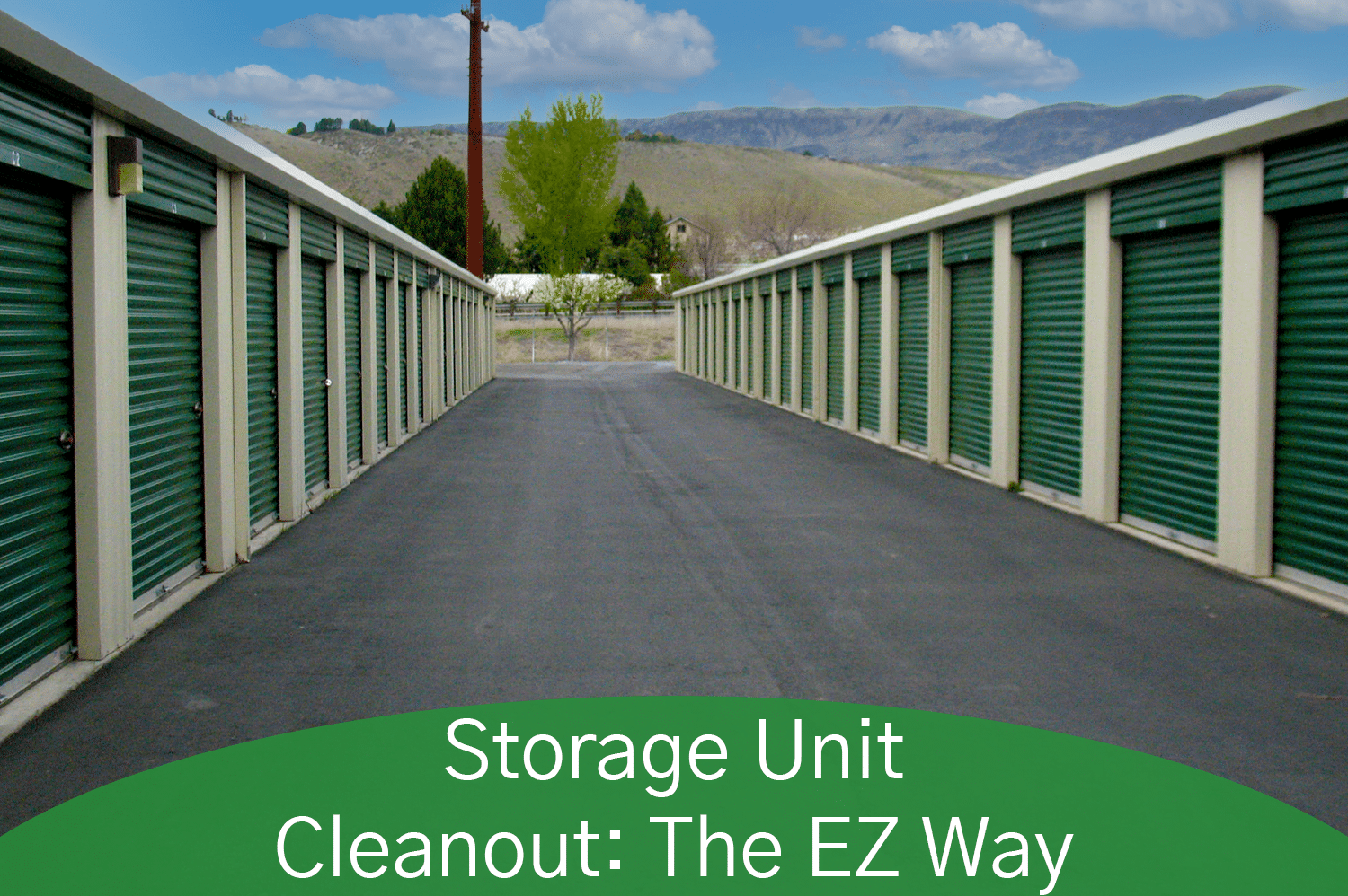 Storage Unit Cleanout The EZ Way EZ Access Storage