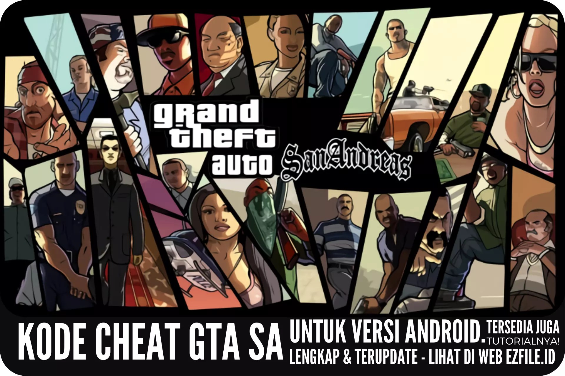 Cara Cheat GTA SA Android Daftar Kode Terbaru 2022 ezfileid