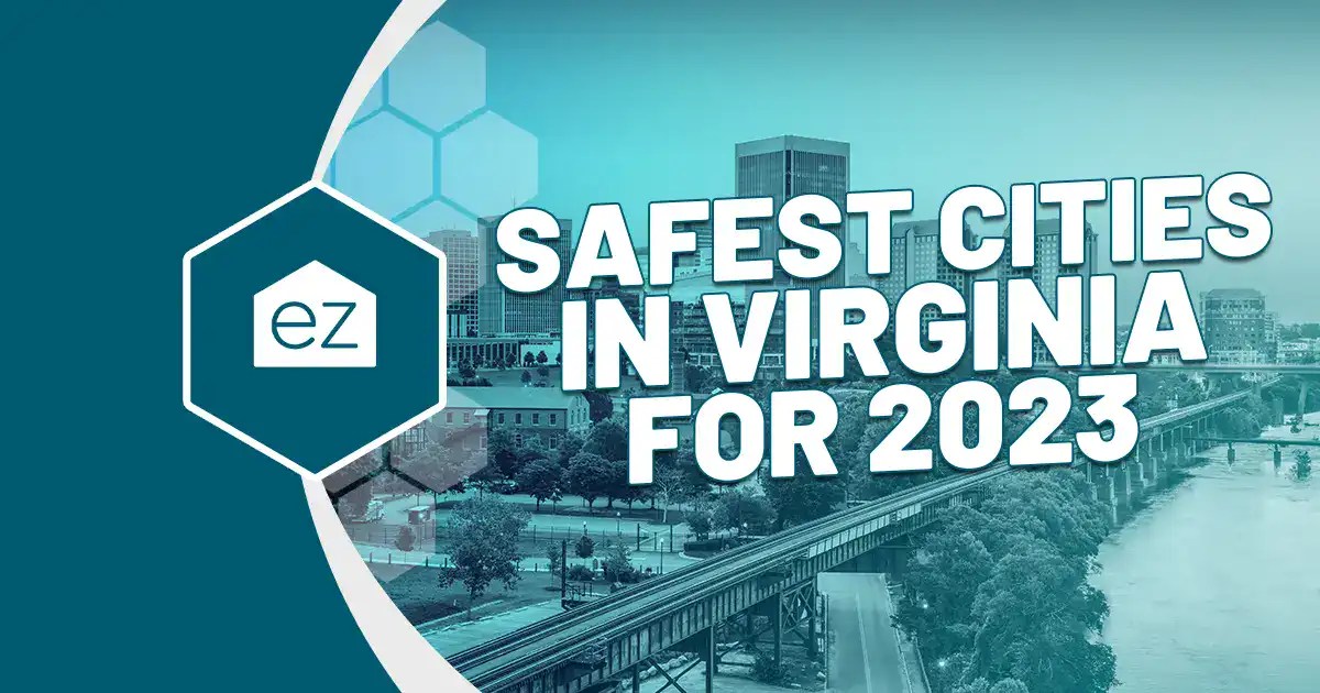 Safest Cities in Virginia For 2023 EZ Home Search
