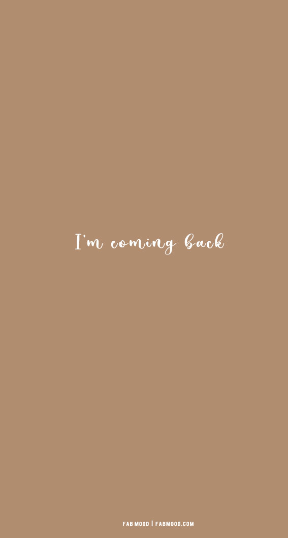 19 Lockscreen Aesthetic Ideas — I'm coming back 1 Fab Mood Wedding