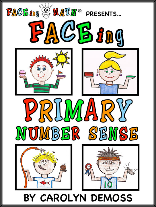 FACEing Primary Number Sense (1st2nd grade) FACEing Math