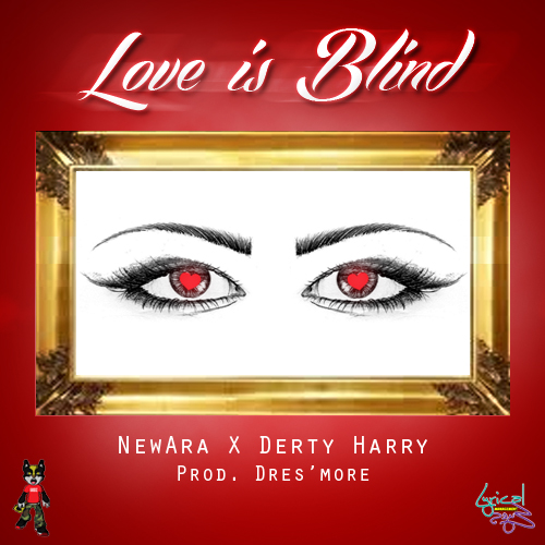 New Ara f/ Derty Harry Love Is Blind Fake Shore Drive®