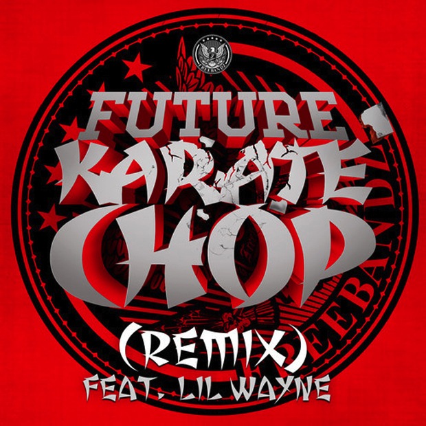 Future Karate Chop Lyrics Az