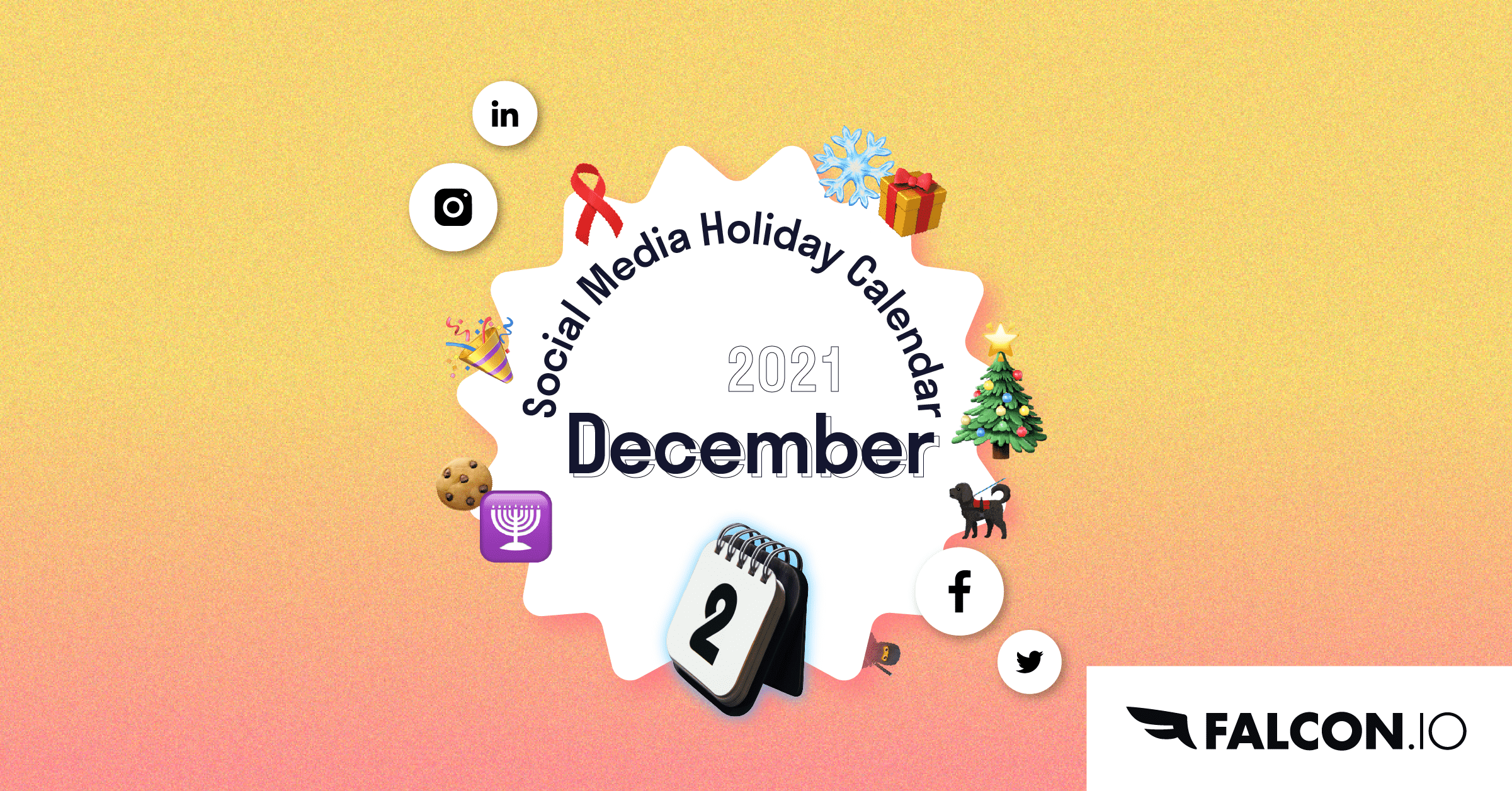 The Complete December 2021 Social Media Holiday Calendar. Falcon.io