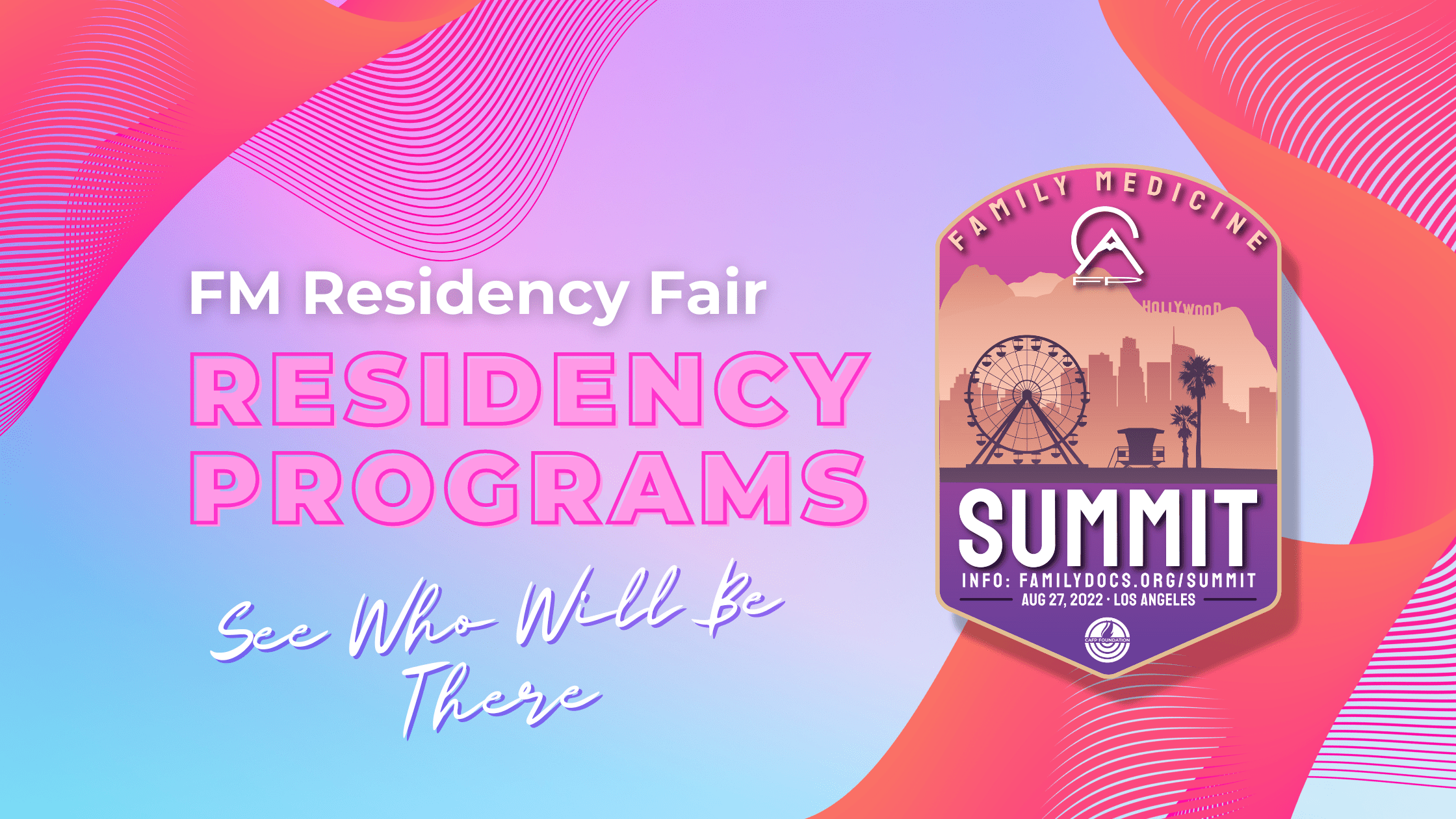 Residency Programs attending the Summit California Academy of Family