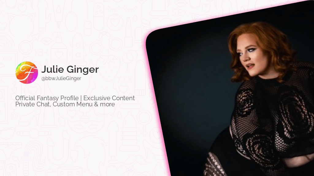 Julie Ginger (@bbwJulieGinger) Exclusive Content and official profile | Fantasy Digital