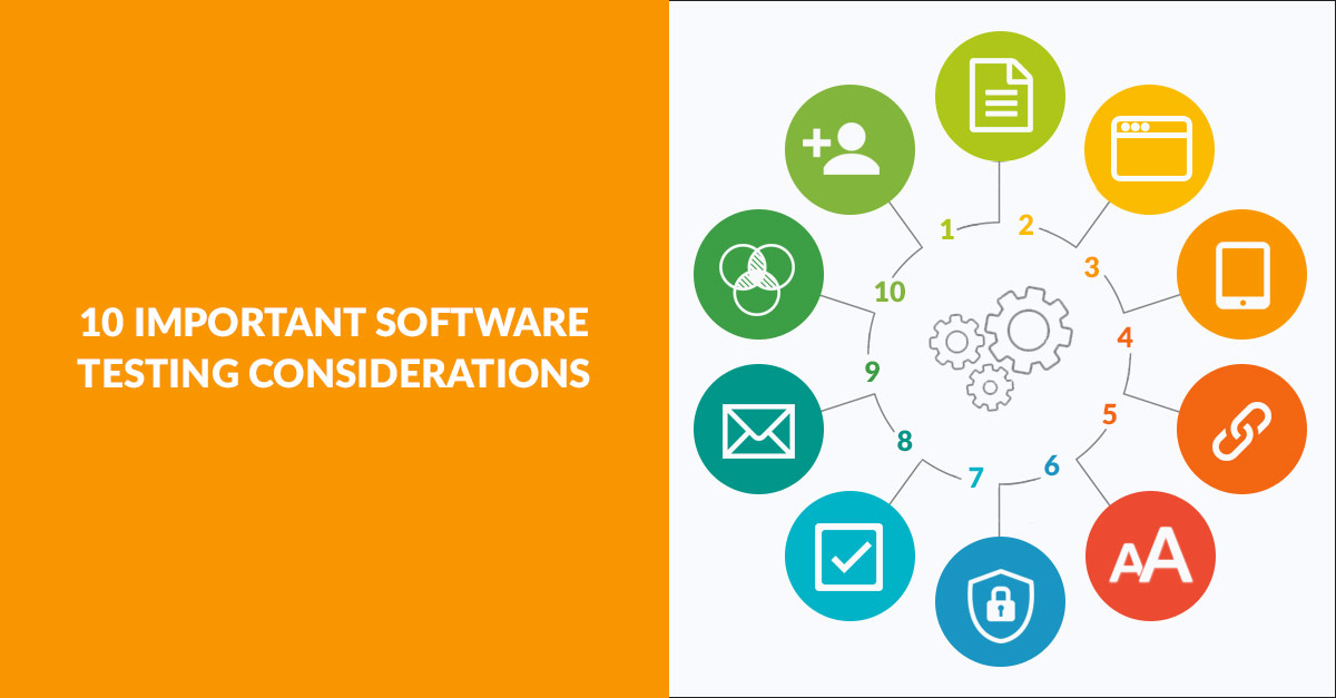 10 Important Software Testing Considerations Far Reach Blog